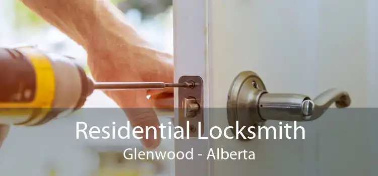 Residential Locksmith Glenwood - Alberta