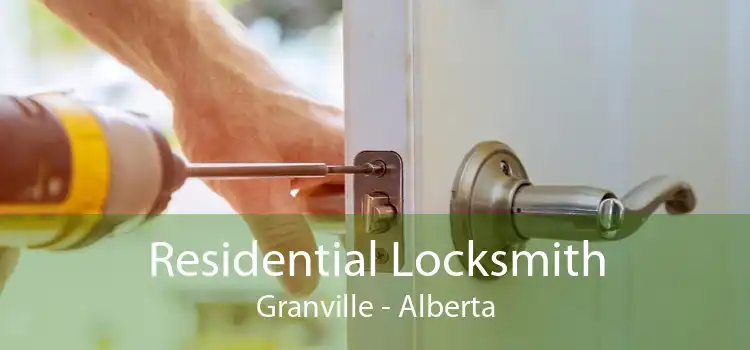 Residential Locksmith Granville - Alberta