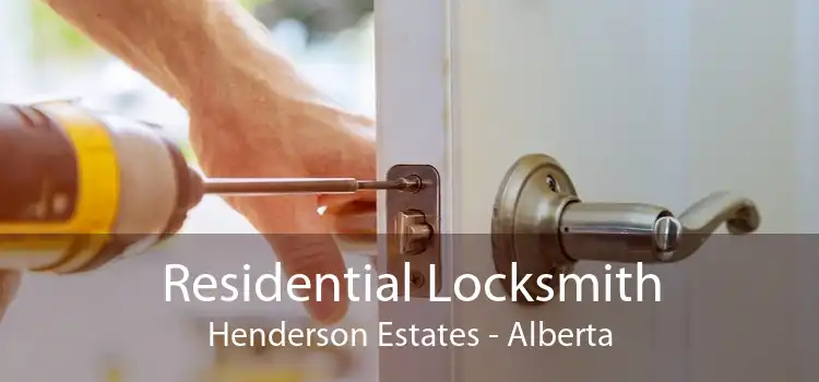 Residential Locksmith Henderson Estates - Alberta