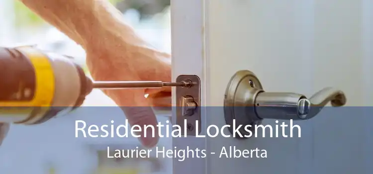 Residential Locksmith Laurier Heights - Alberta