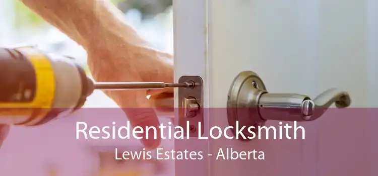 Residential Locksmith Lewis Estates - Alberta