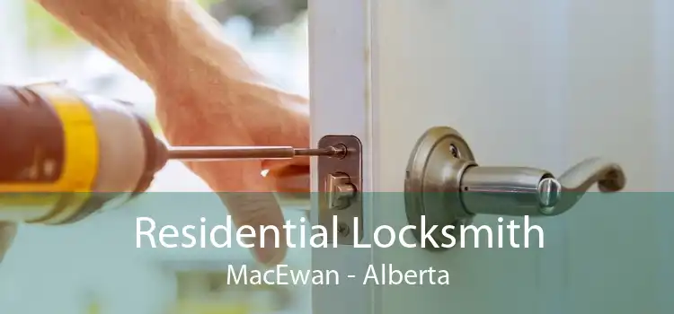 Residential Locksmith MacEwan - Alberta