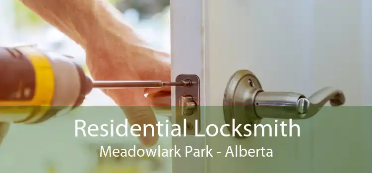 Residential Locksmith Meadowlark Park - Alberta