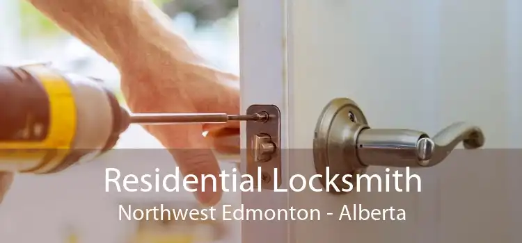 Residential Locksmith Northwest Edmonton - Alberta