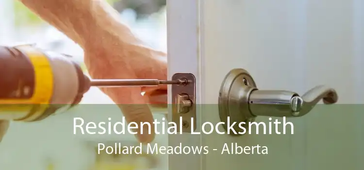 Residential Locksmith Pollard Meadows - Alberta
