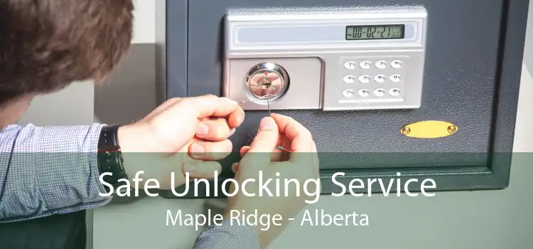 Safe Unlocking Service Maple Ridge - Alberta
