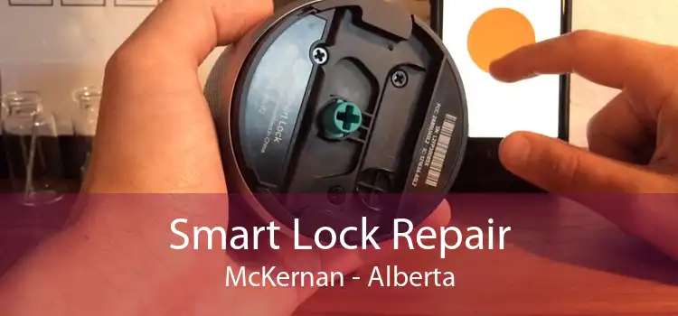 Smart Lock Repair McKernan - Alberta