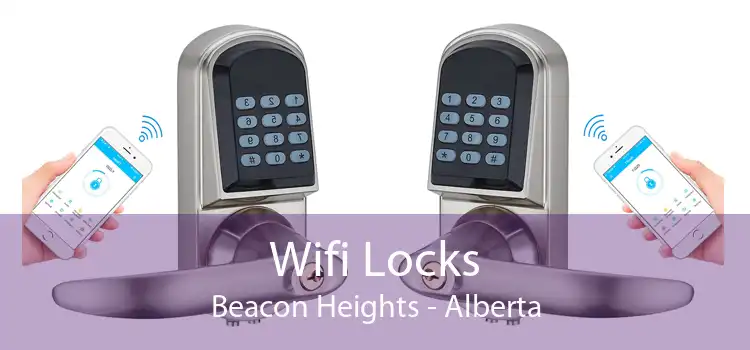 Wifi Locks Beacon Heights - Alberta