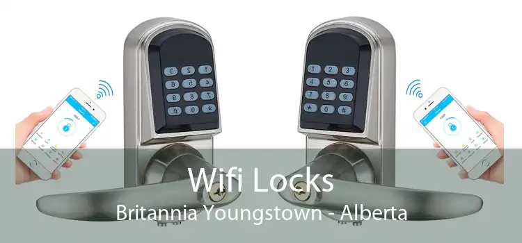 Wifi Locks Britannia Youngstown - Alberta