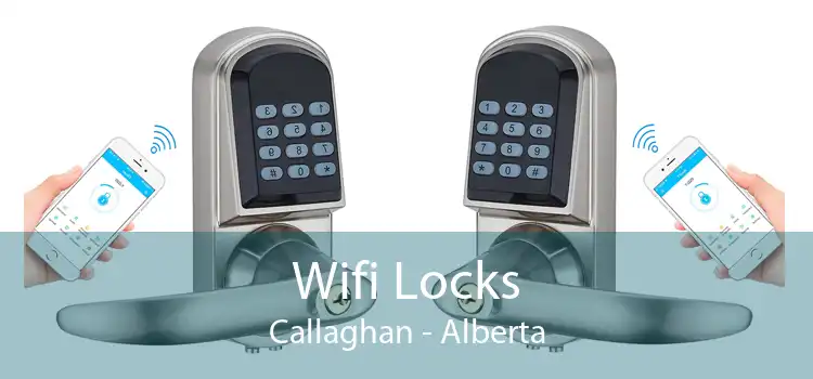 Wifi Locks Callaghan - Alberta