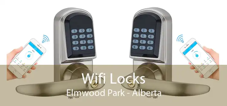 Wifi Locks Elmwood Park - Alberta