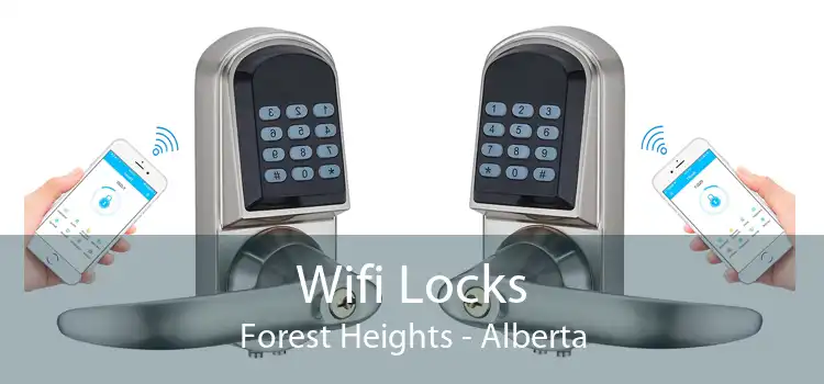 Wifi Locks Forest Heights - Alberta