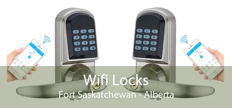 Wifi Locks Fort Saskatchewan - Alberta