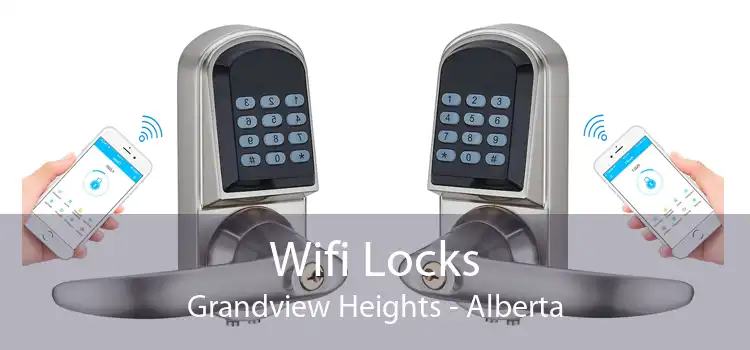 Wifi Locks Grandview Heights - Alberta