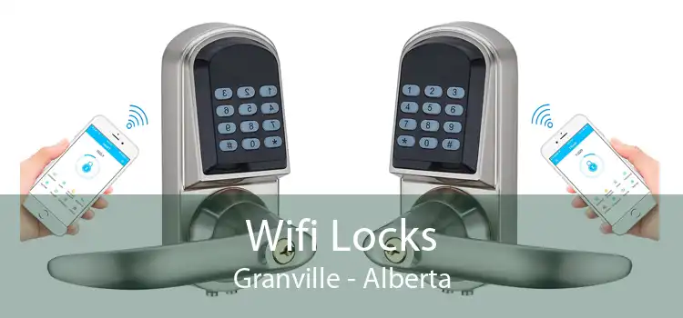 Wifi Locks Granville - Alberta