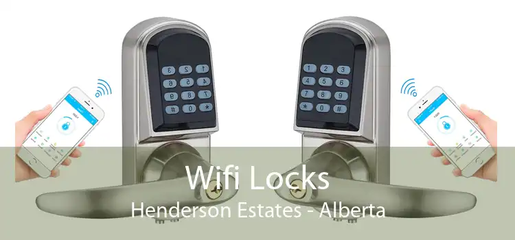 Wifi Locks Henderson Estates - Alberta