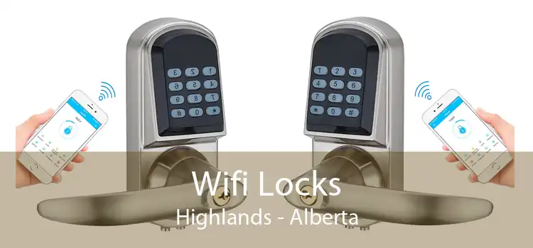 Wifi Locks Highlands - Alberta