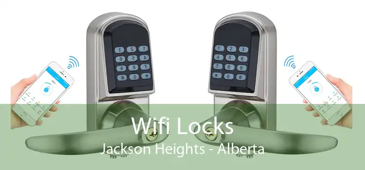 Wifi Locks Jackson Heights - Alberta