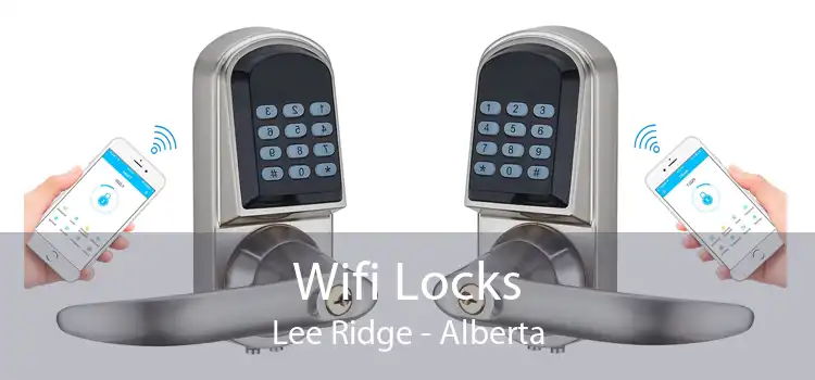 Wifi Locks Lee Ridge - Alberta