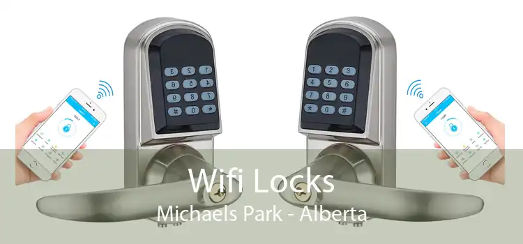 Wifi Locks Michaels Park - Alberta