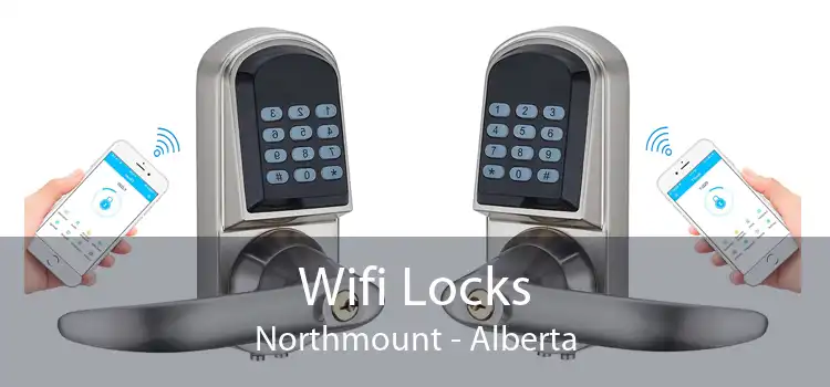 Wifi Locks Northmount - Alberta
