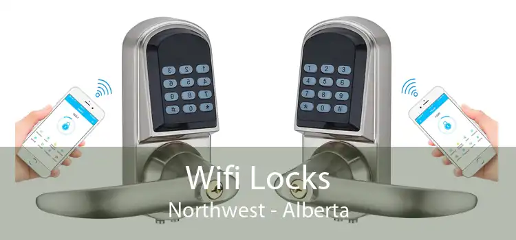 Wifi Locks Northwest - Alberta