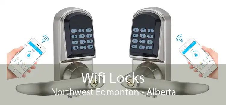 Wifi Locks Northwest Edmonton - Alberta