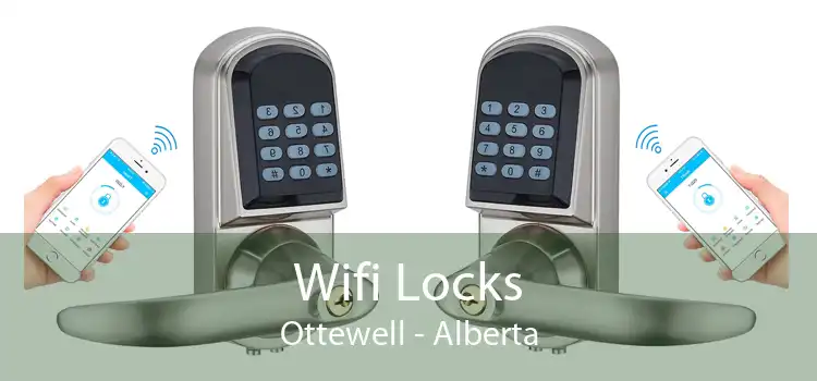 Wifi Locks Ottewell - Alberta