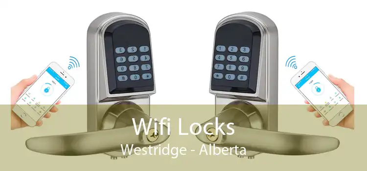 Wifi Locks Westridge - Alberta