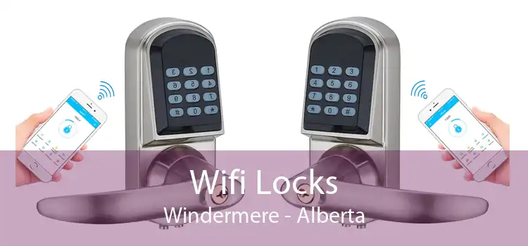 Wifi Locks Windermere - Alberta