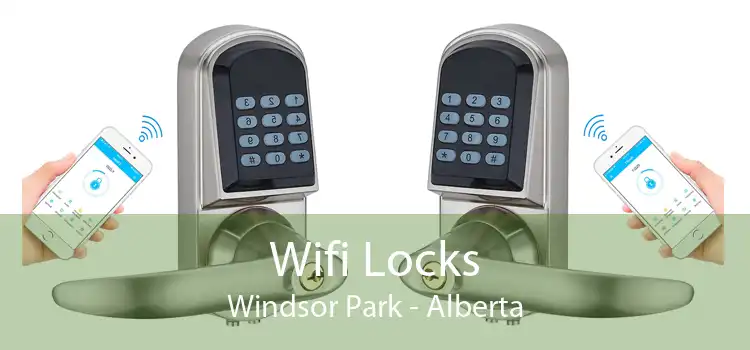 Wifi Locks Windsor Park - Alberta